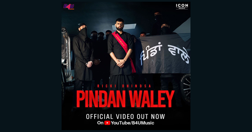Icon Music presents Ricki Dhindsa's latest track 'Pindan Waley', a ...